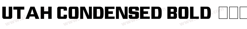 Utah Condensed Bold字体转换